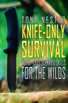 The New Knife-Only Survival Book is Now Available on Amazon!